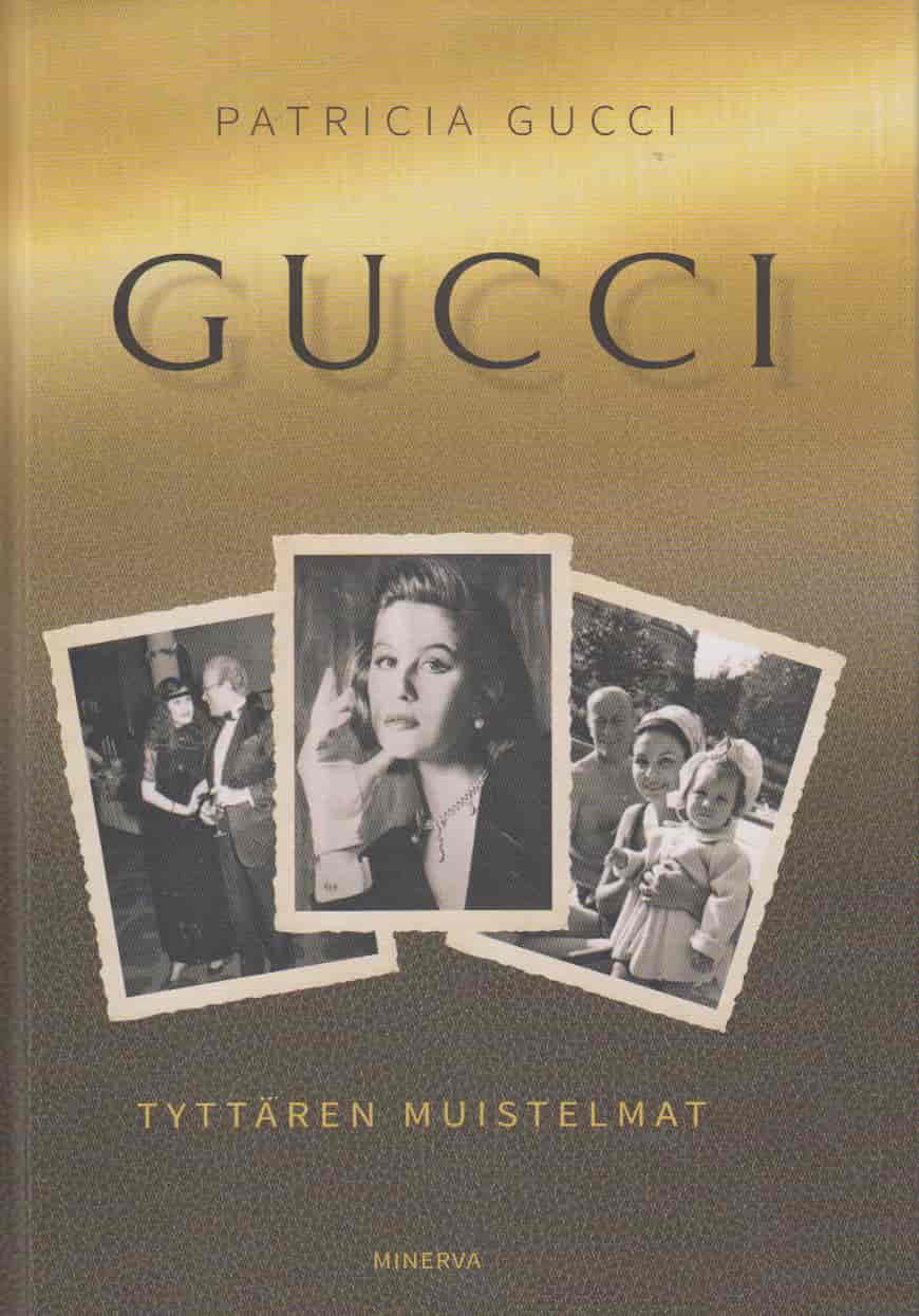 Gucci Tyttären muistelmat - Gucci Patricia, Holden Wendy tuotekuva
