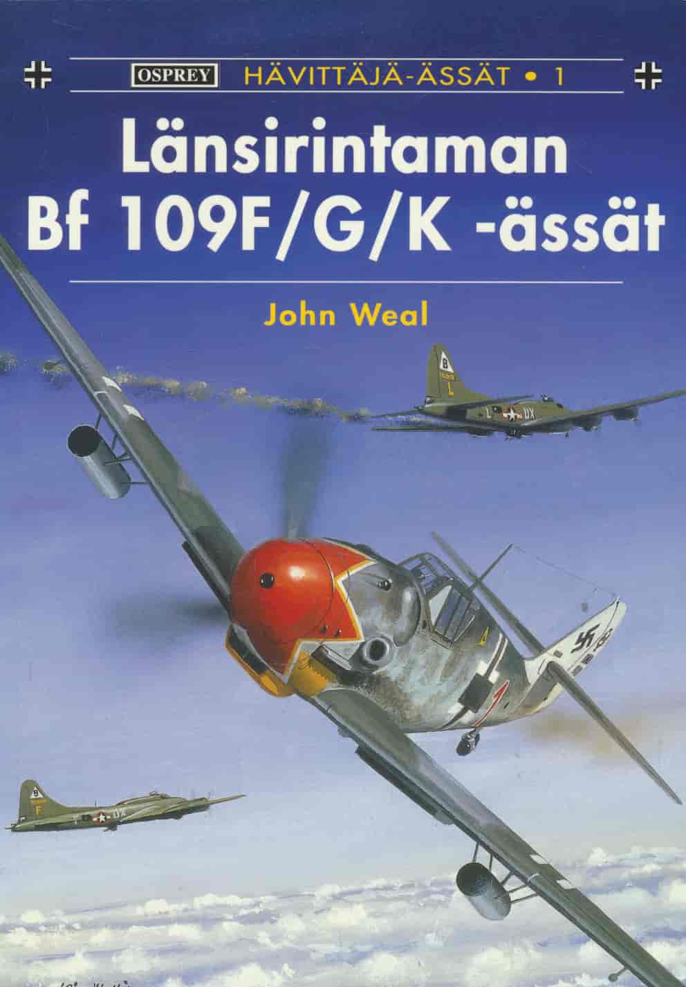 Länsirintaman Bf 109F/G/K-ässät - Hävittäjä-ässät 1 - Weal John tuotekuva