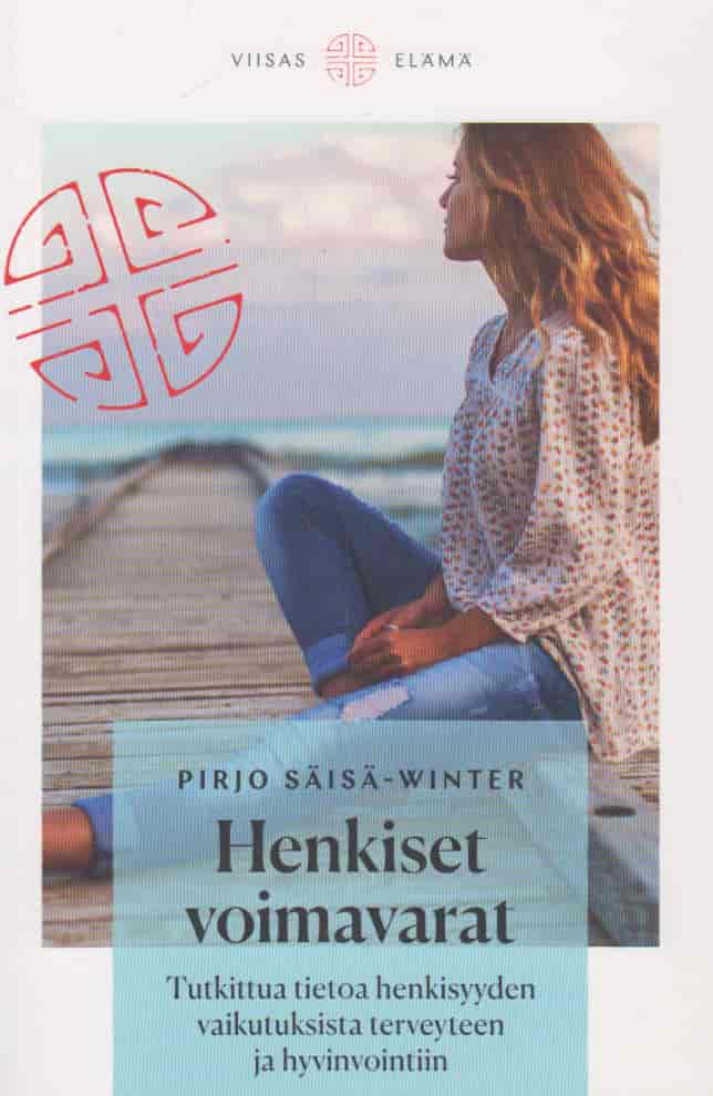 Henkiset voimavarat - Tutkittua tietoa henkisyyden vaikutuksista terveyteen ja hyvinvointiin - Säisä-Winter Pirjo tuotekuva