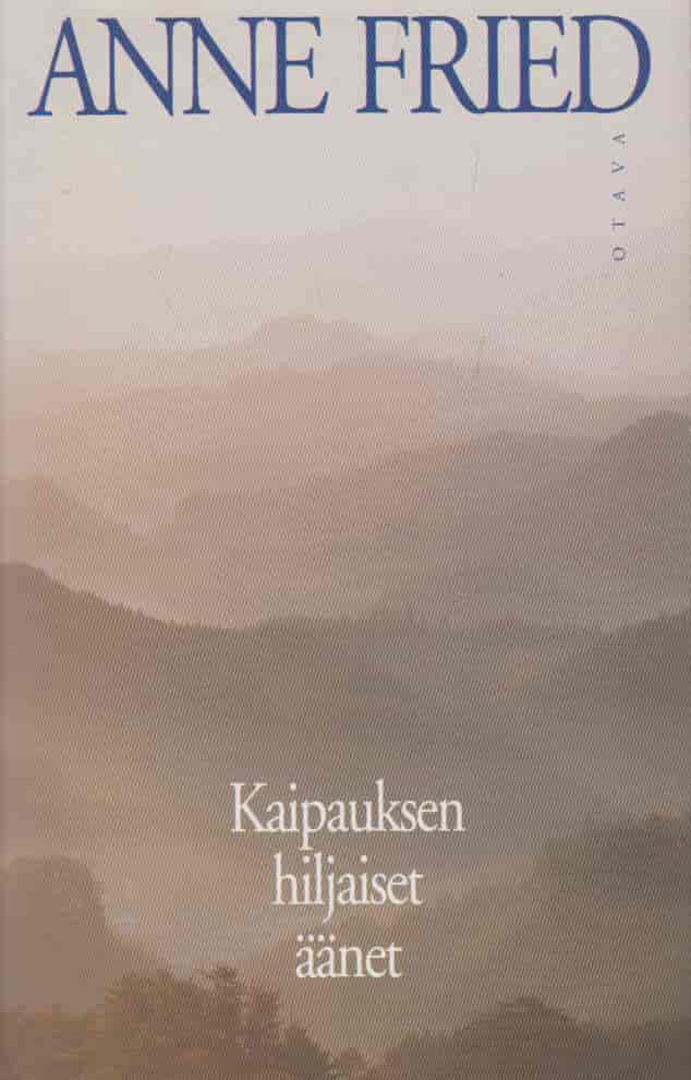 Kaipauksen hiljaiset äänet - Fried Anne tuotekuva