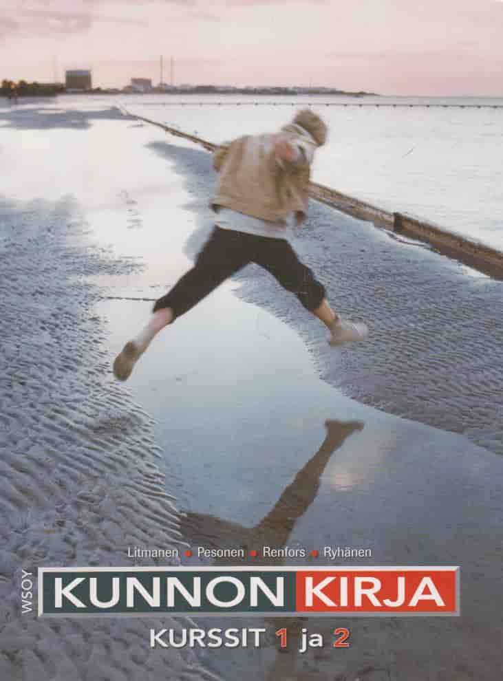 Kunnon kirja Kurssit 1 ja 2 - Litmanen, Pesonen, Renfors, Ryhänen tuotekuva