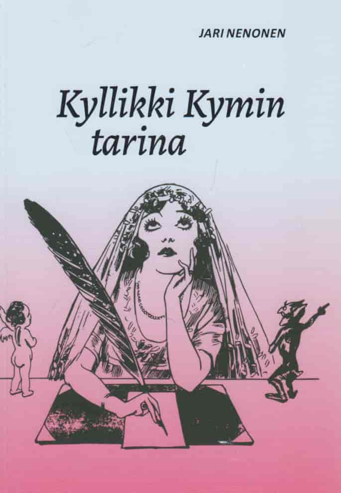 Kyllikki Kymin tarina - Nenonen Jari tuotekuva