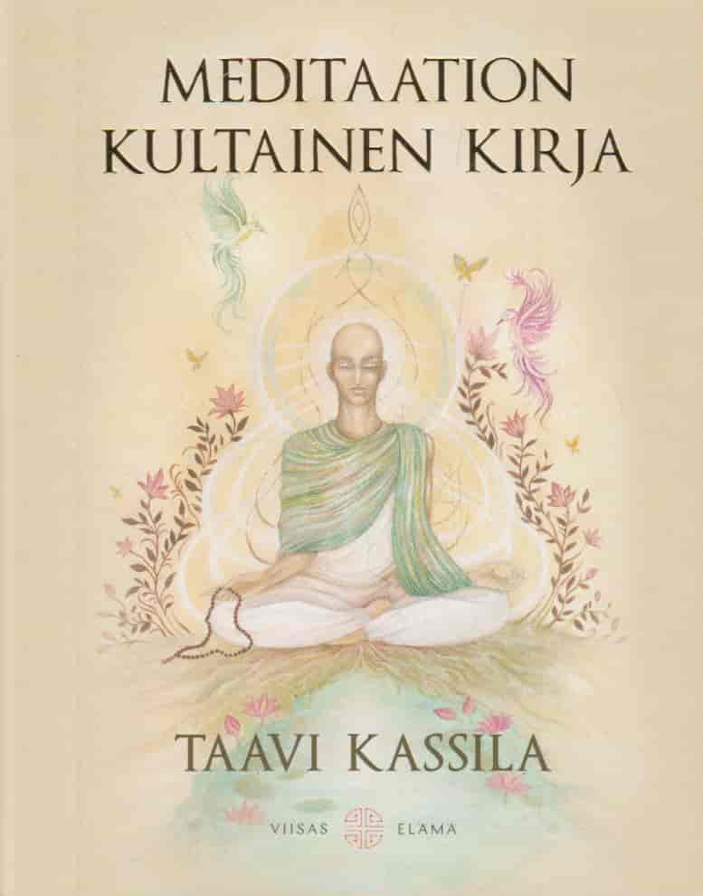 Meditaation kultainen kirja - Kassila Taavi tuotekuva
