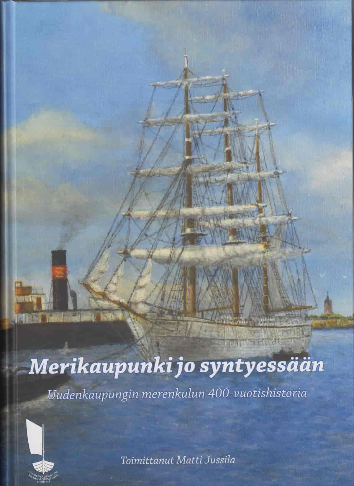 Merikaupunki jo syntyessään - Jussila Matti tuotekuva