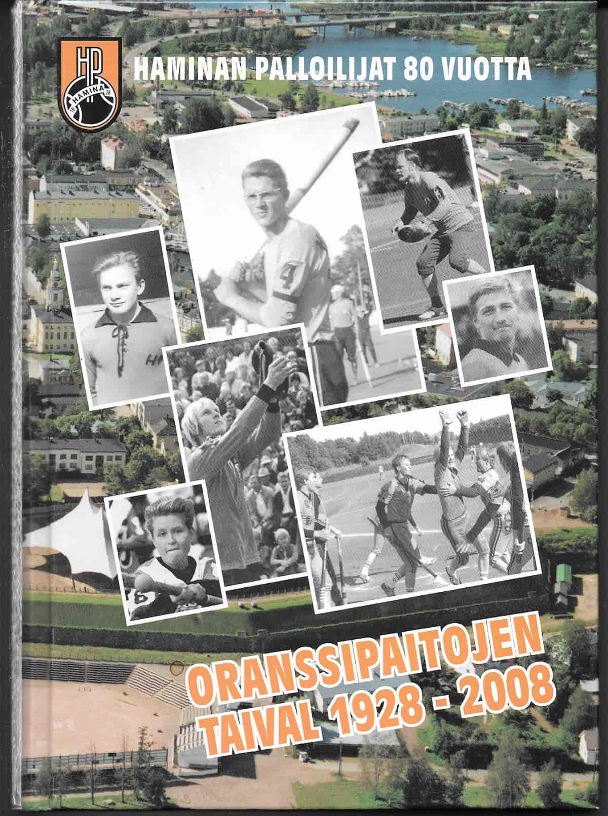 Haminan Palloilijat 80 vuotta - Oranssipaitojen taival 1928-2008 - Ämmälä Matti tuotekuva