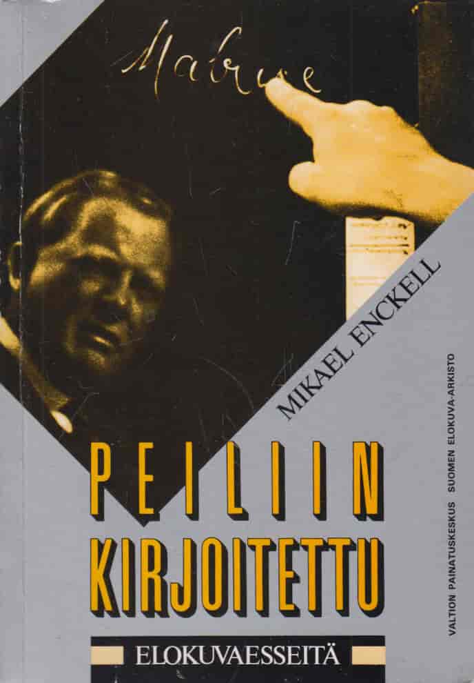 Peiliin kirjoitettu Elokuvaesseitä - Enckell Mikael tuotekuva