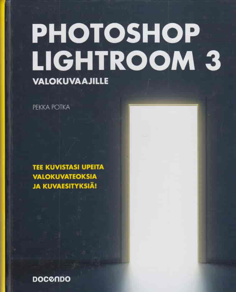 Photoshop Lightroom 3 - Valokuvaajille - Potka Pekka tuotekuva