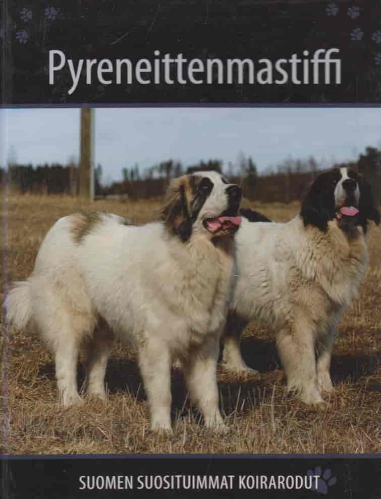 Pyreneittenmastiffi - Palukka Petra, Toukoluoto Nina, Toivola Minna, Maaniemi Riitta, Verkkoniemi Annikki tuotekuva