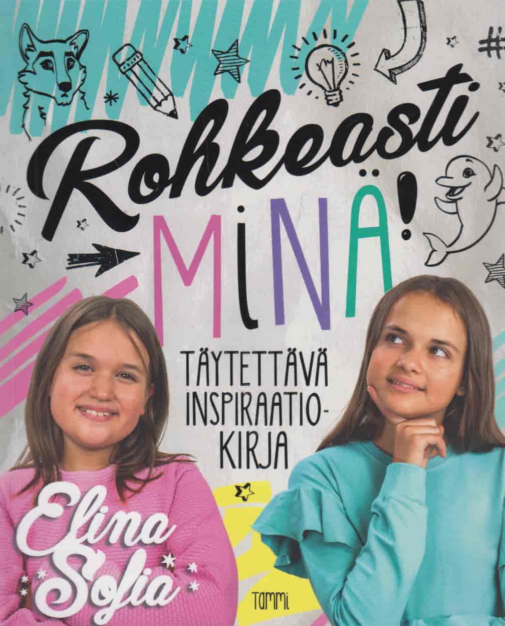 Rohkeasti minä! Täytettävä inspiraatiokirja - Elina ja Sofia, Marttinen Aura tuotekuva