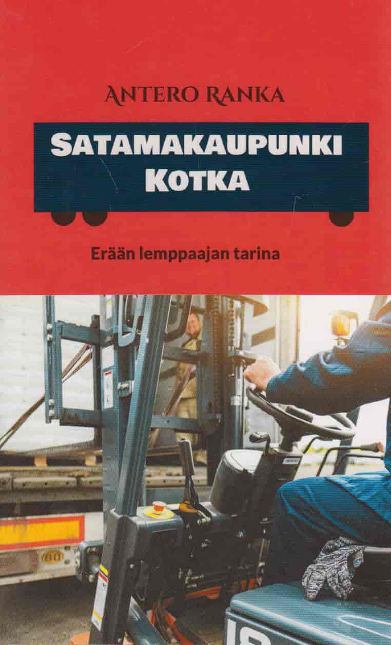 Satamakaupunki Kotka, Erään lemppaajan tarina - Ranka Antero tuotekuva