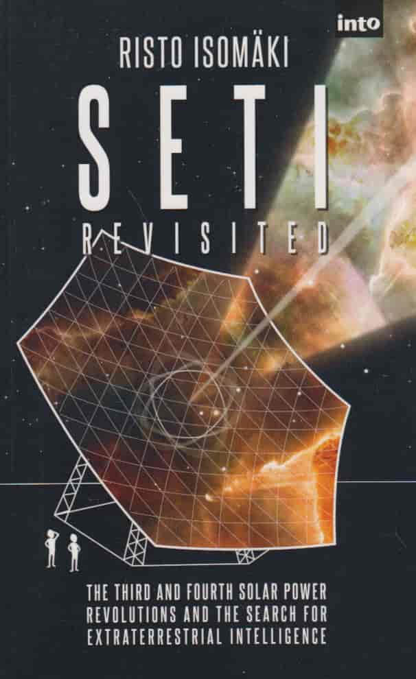 SETI revisited - The third and fourth solar power revolutions and the search for extraterrestial intelligence - Isomäki Risto tuotekuva