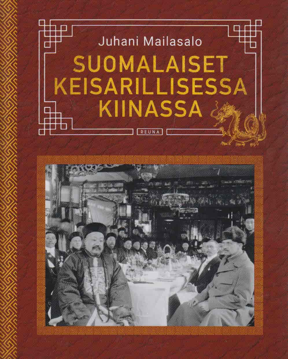 Suomalaiset keisarillisessa Kiinassa - Mailasalo Juhani tuotekuva