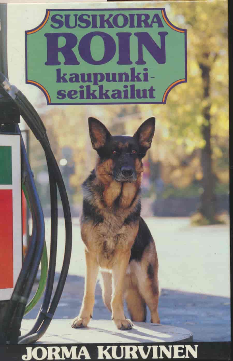 Susikoira Roin kaupunki-seikkailut - Kurvinen Jorma tuotekuva