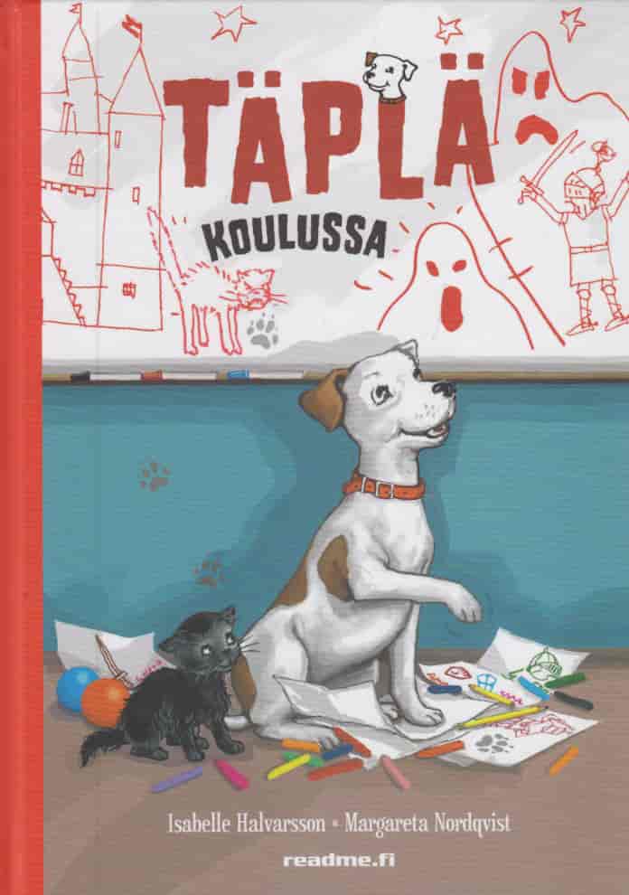 Täplä koulussa - Halvarsson Isabelle, Nordqvist Margareta tuotekuva