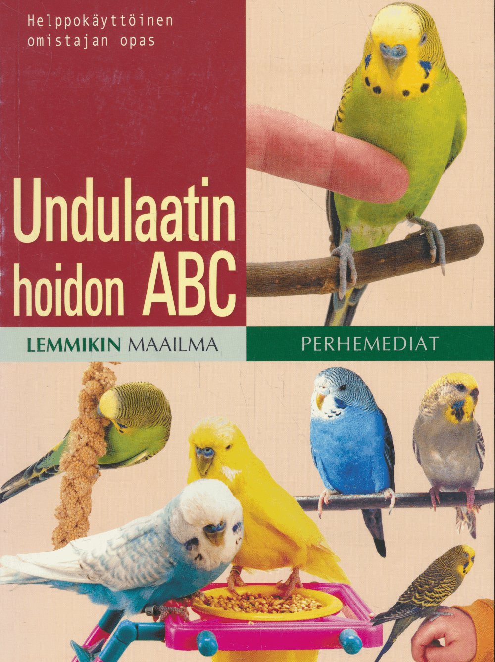 Undulaatin hoidon ABC - Helppokäyttöinen omistajan opas -  tuotekuva