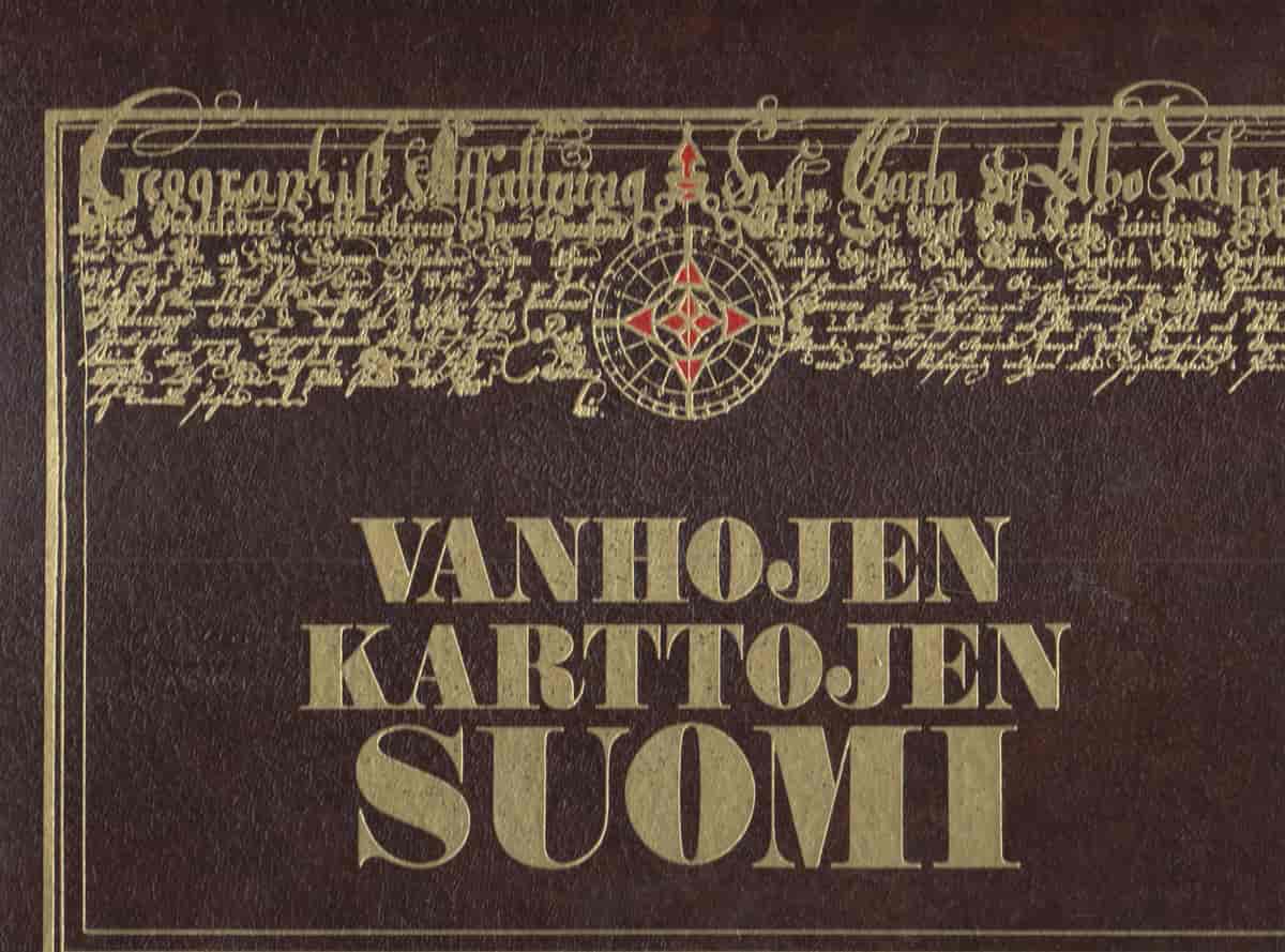 Vanhojen karttojen Suomi - Historiallisen kartografian vertaileva tarkastelu - Finland in old maps (numeroitu 428/2000) -  tuotekuva