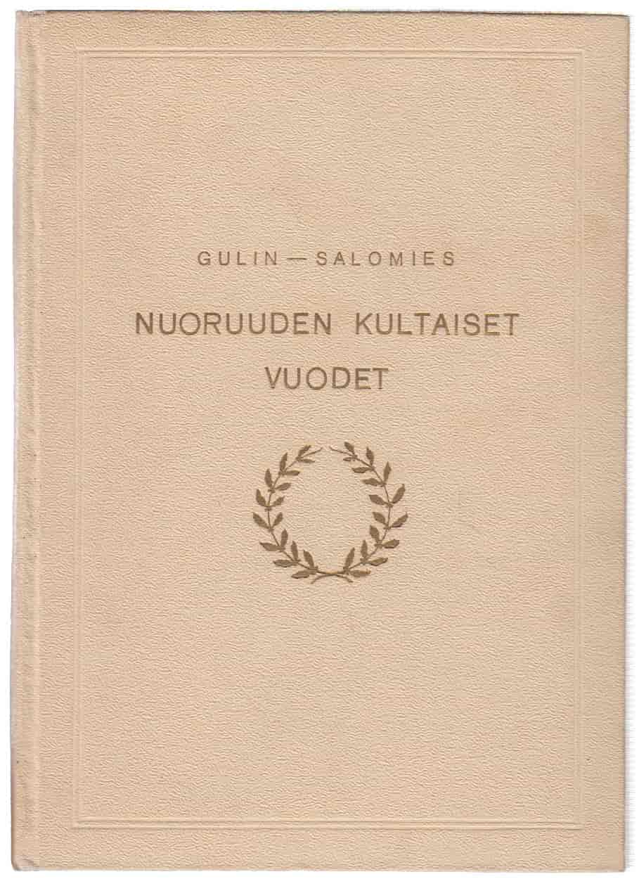 Nuoruuden kultaiset vuodet - Gulin E.G., Salomies Ilmari tuotekuva