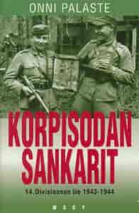 Korpisodan sankarit - 14. Divisioonan tie 1943-1944 - Palaste Onni tuotekuva