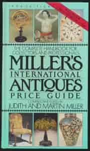 The complete handbook for collectors and professionals Millers international antiques price guide - Miller Judith and Martin tuotekuva