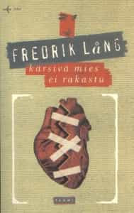 Kärsivä mies ei rakastu
