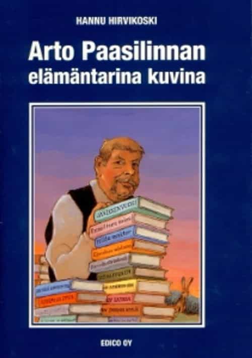 Arto Paasilinnan elämäntarina kuvina