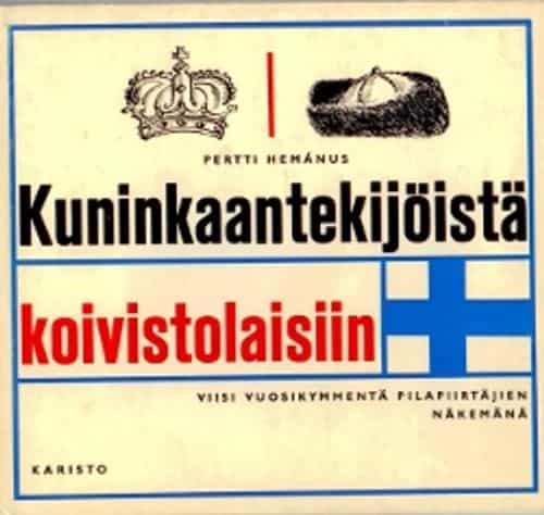 Kuninkaantekijöistä koivistolaisiin