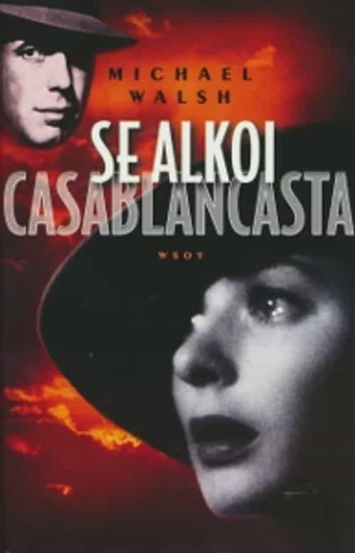 Se alkoi Casablancasta