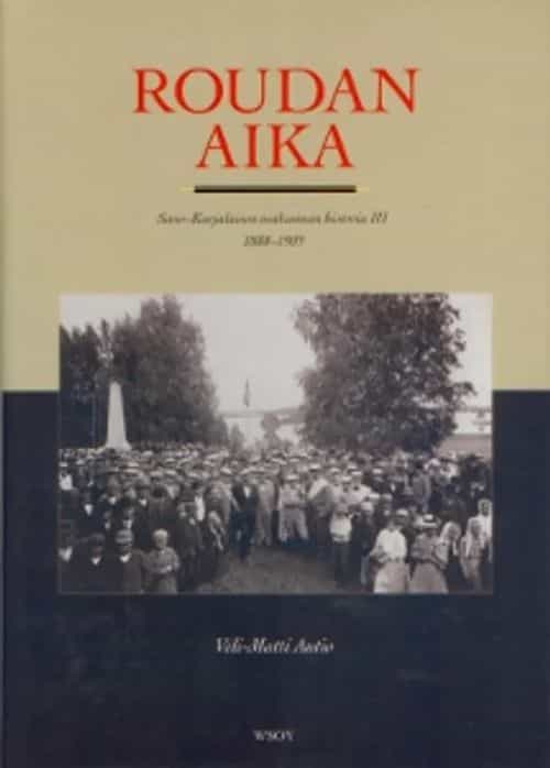 Roudan aika, Savo- Karjalaisen osakunnan historia III 1888-1905