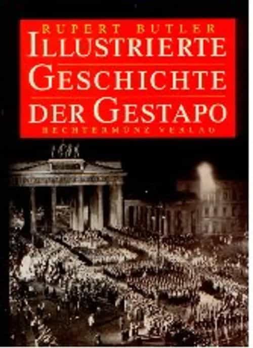 Illustrierte Geschichte der Gestapo