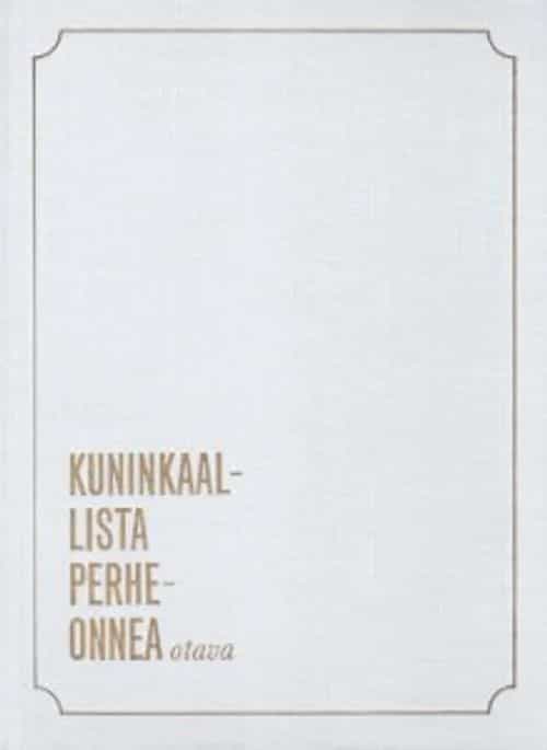 Kuninkaallista perheonnea
