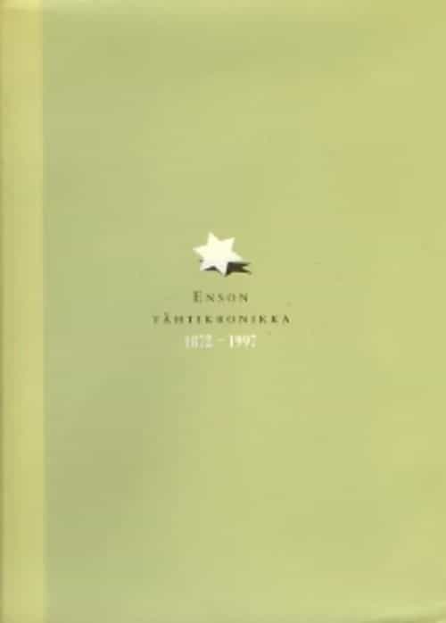 Enson tähtikronikka 1872-1997 (kotelossa)