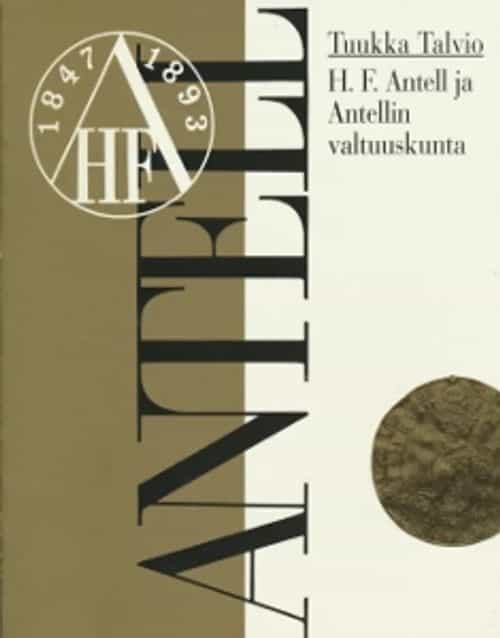 Antell, H. F. Antell ja Antellin valtuuskunta