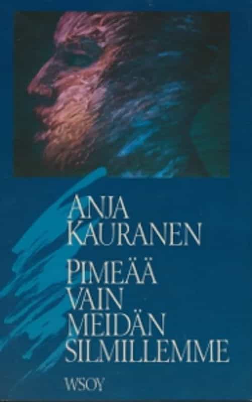 Pimeää vain meidän silmillemme