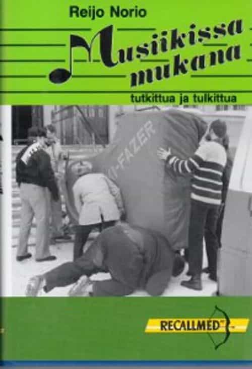Musiikissa mukana tutkittua ja tulkittua