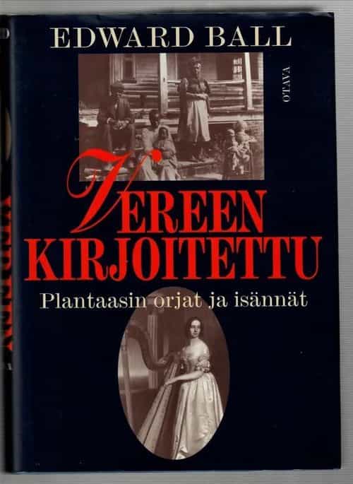 Vereen kirjoitettu Plantaasin orjat ja isännät