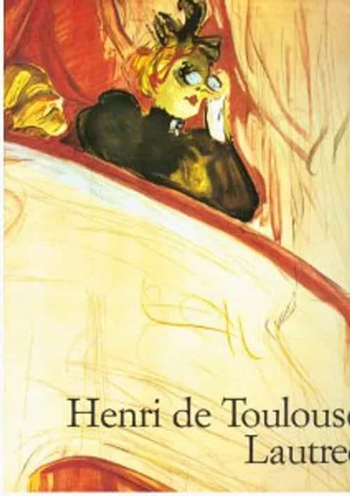 Henri de Toulouse-Lautrec 1864-1901 Elämän teatteri