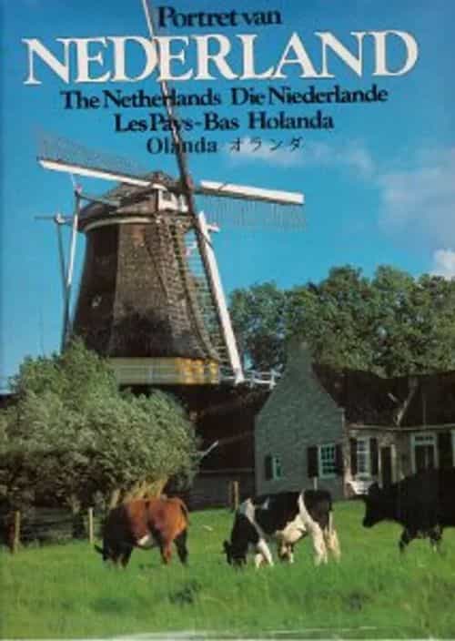 Portret van Nederland The Nederlands Die Nederlande Les Pays-Bas Holanda Olanda