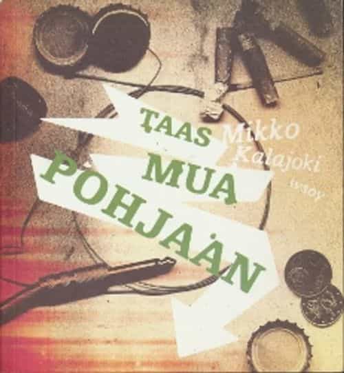 Taas mua pohjaan