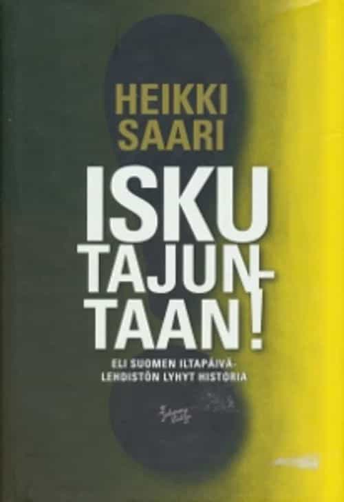 Isku tajuntaan! eli Suomen iltapäivä-lehdistön lyhyt historia