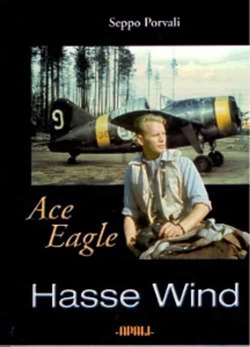 Ace Eagle Hasse Wind - The Finnish Air Force at War 1939-1944
