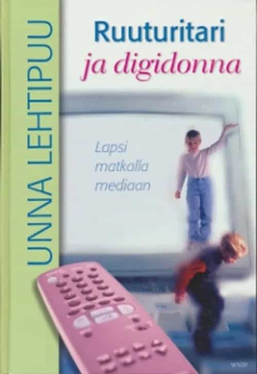 Ruuturitari ja digidonna Lapsi matkalla mediaan