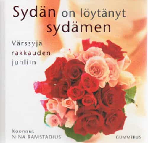 Sydän on löytänyt sydämen Värssyjä rakkauden juhliin