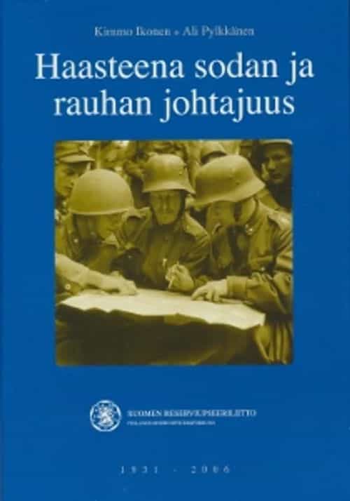 Haasteena sodan ja rauhan johtajuus