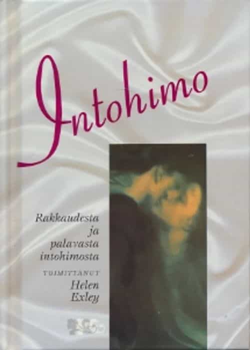 Intohimo Rakkaudesta ja palavasta intohimosta