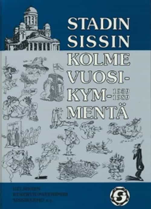 Stadin sissin kolme vuosikymmentä 1959-1989