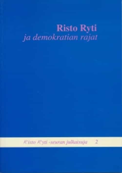 Risto Ryti ja demokratian rajat