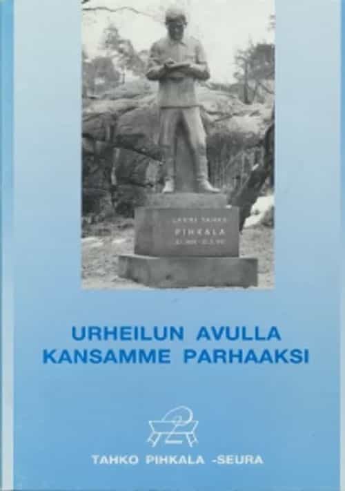 Urheilun avulla kansamme parhaaksi