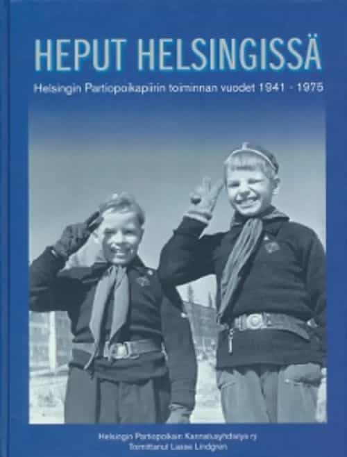 Heput Helsingissä Helsingin partiopoikapiirin toiminnan vuodet 1941 - 1975