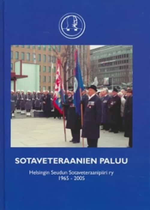 Sotaveteraanien paluu, Helsingin seudun sotaveteraanipiiri ry 1965-2005
