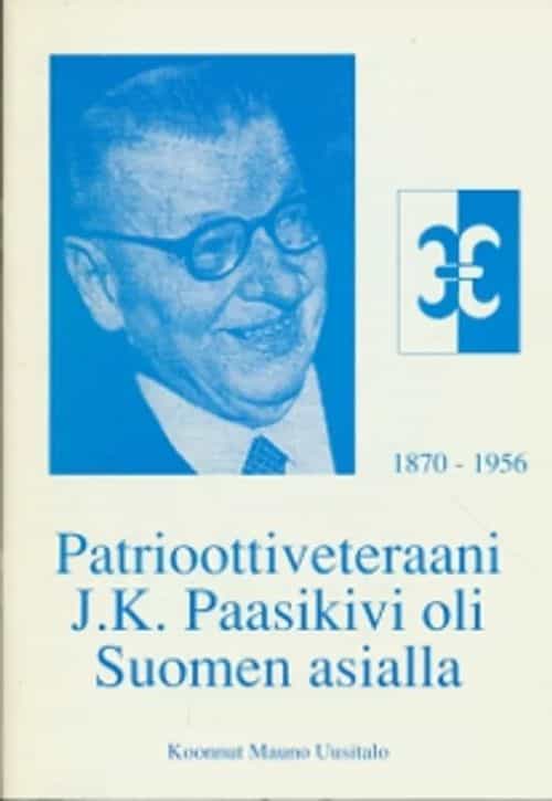Patrioottiveteraani J.K. Paasikivi oli Suomen asialla